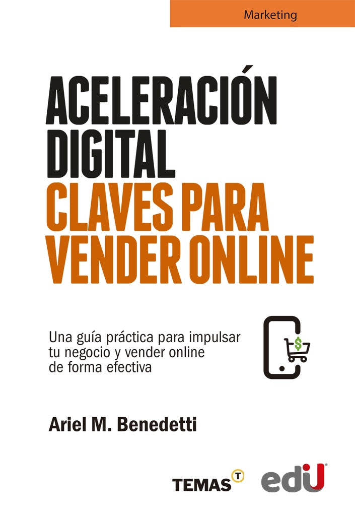Aceleración digital claves para vender online | Ariel Benedetti