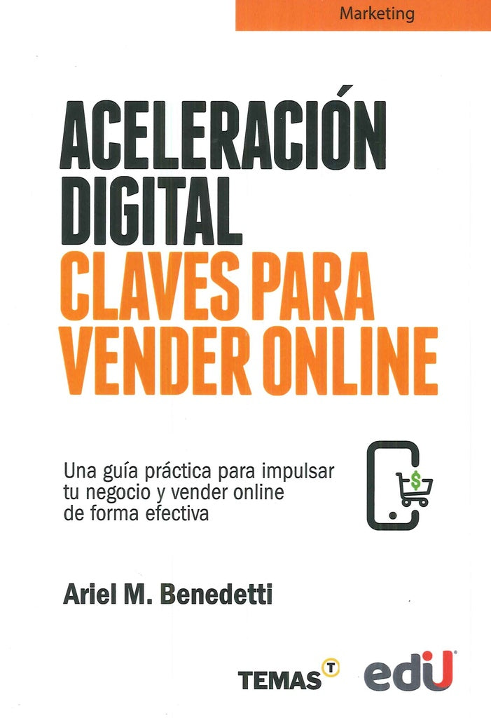 Aceleración digital claves para vender online | Ariel Benedetti