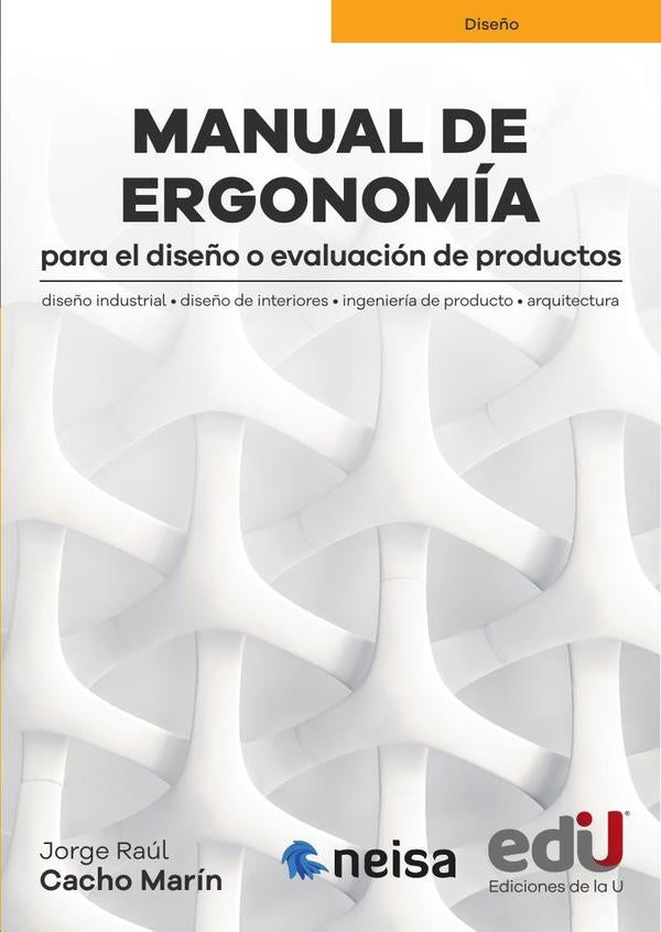 Manual de ergonomía para el diseño o evaluación de productos | Jorge Cacho