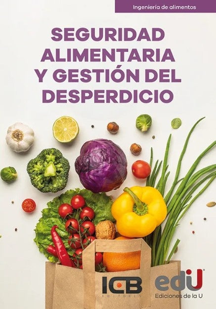 Seguridad alimentaria y gestión del desperdicio | ICB Editores