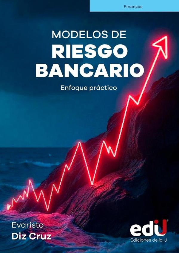 Modelos de riesgo bancario | Evaristo Diz