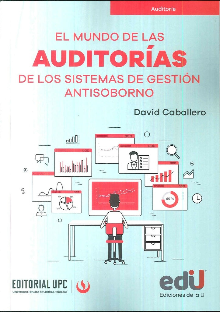 El mundo de las auditorías de los sistemas de gestión antisoborno | Caballero David