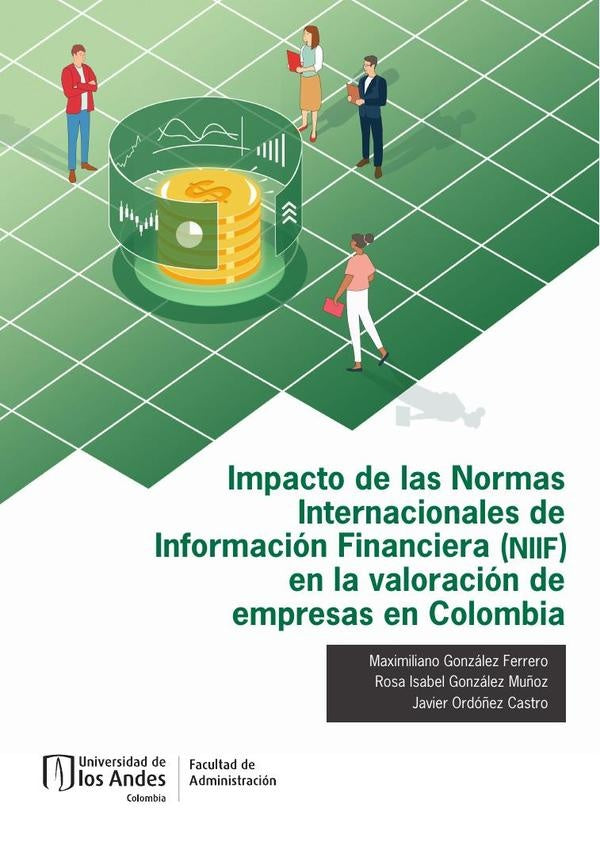 Impacto de las Normas Internacionales de Información Financiera (NIIF) en la valoración de empresas  | González  Ferrero, González  Muñoz y otros