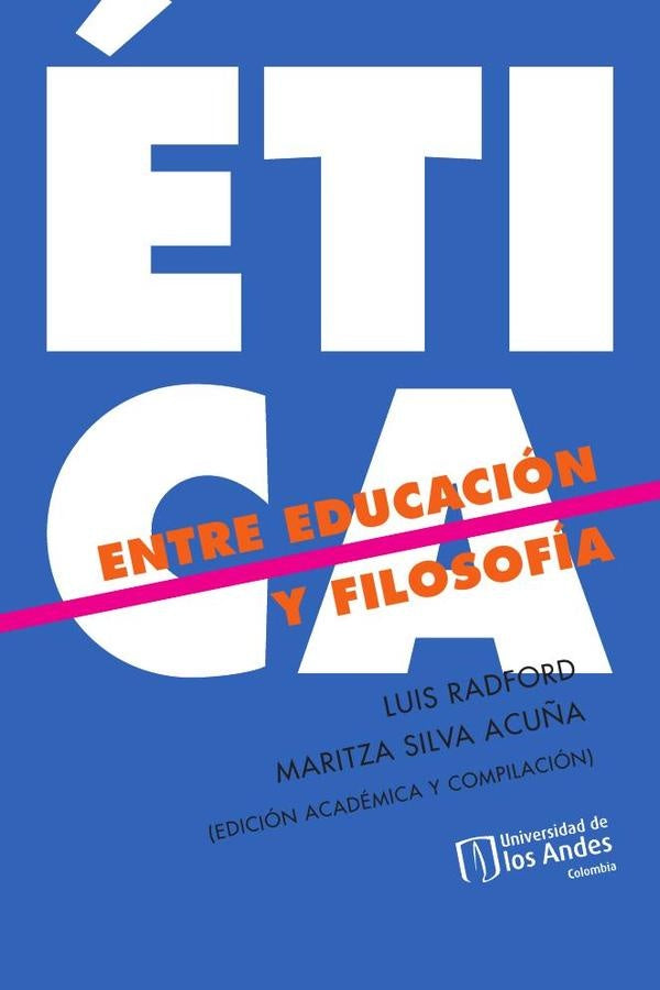 Ética Entre Educación Y Filosofía | Silva Acuña, Radford