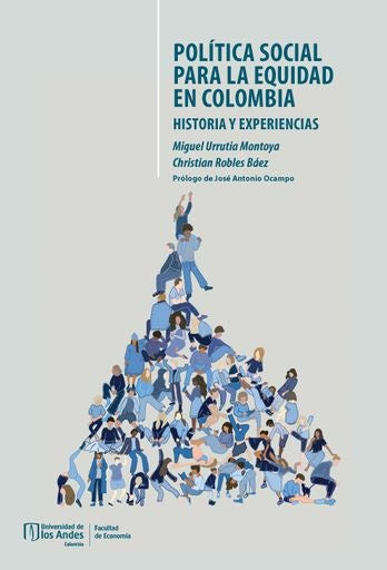 Política social para la equidad en Colombia | Robles  Báez, Urrutia  Montoya y otros