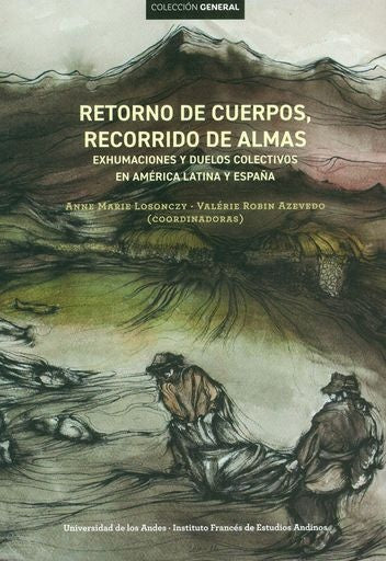 Retorno de cuerpos, recorrido de almas | Losonczy, Robin Azevedo