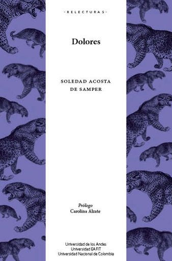 Dolores | Acosta De Samper, Carolina Alzate