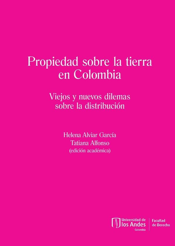 Propiedad sobre la tierra en Colombia | Alfonso, Helena