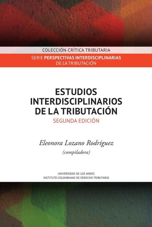 Estudios interdisciplinarios de la tributación | Eleonora Lozano Rodríguez