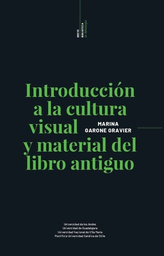 Introducción a la cultura visual y material del libro antiguo | Marina Garone Gravier