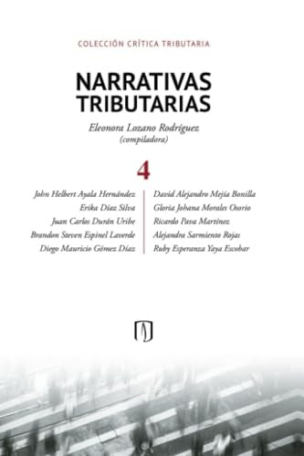 Narrativas tributarias 4 | Eleonora Lozano Rodríguez
