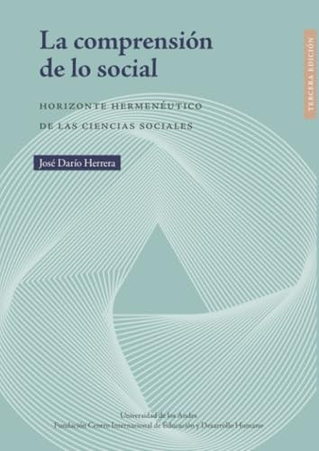 La comprensión de lo social | José Darío Herrera