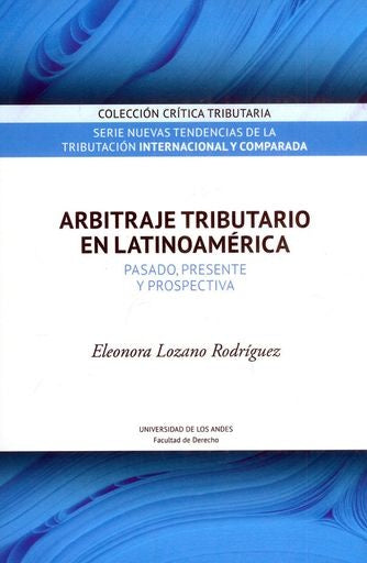 Arbitraje tributario en Latinoamérica | Eleonora Lozano Rodríguez