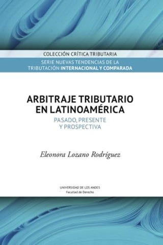 Arbitraje tributario en Latinoamérica | Eleonora Lozano Rodríguez