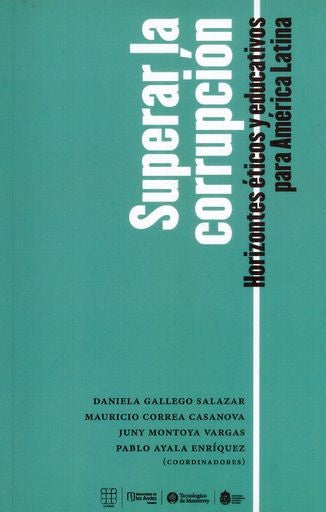 Superar la corrupción | Montoya  Vargas, Gallego  Salazar y otros