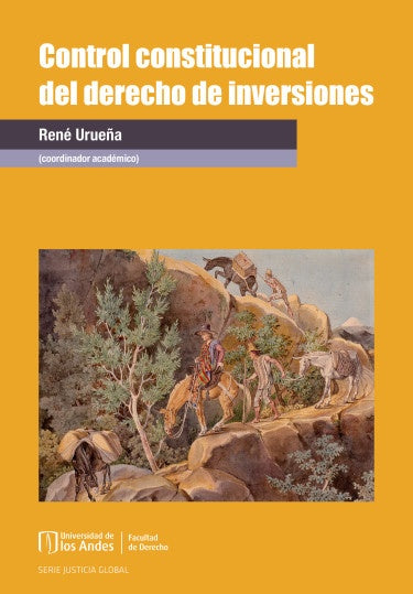 Control constitucional del derecho de inversiones | René Urueña