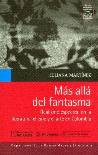 Más allá del fantasma | Torres  Londoño, Martínez Orozco