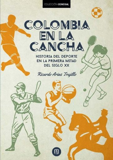 Colombia en la cancha | Ricardo, Ricardo Arias Trujillo