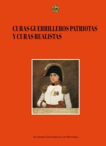 Curas guerrilleros patriotas y curas realistas | Fernán González, Fernán González y otros