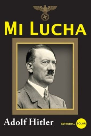 MI LUCHA.. | Adolf Hitler