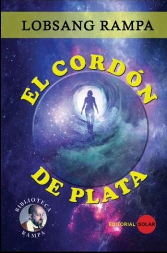 El cordon de plata | Lobsang Rampa