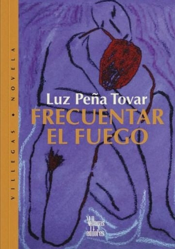 Frecuentar el fuego.F