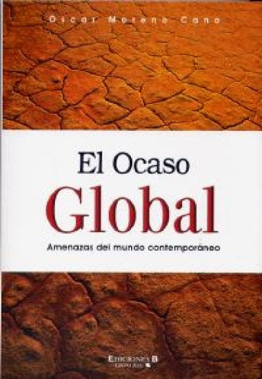 El ocaso global | Óscar Moreno Cano