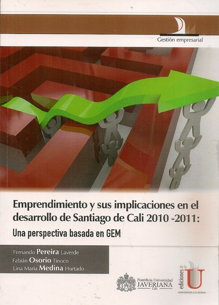 Emprendimiento y sus implicaciones en el desarrollo de Santiago de Cali | Medina Hurtado, Pereira Laverde y otros