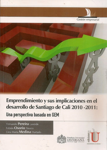 Emprendimiento y sus implicaciones en el desarrollo de Santiago de Cali | Osorio Tinoco, Pereira Laverde y otros