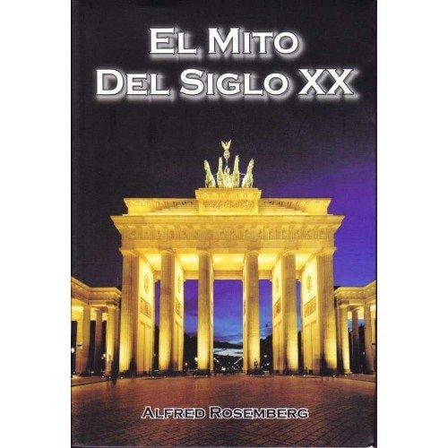 El mito del siglo XX | Alfred  Rosemberg