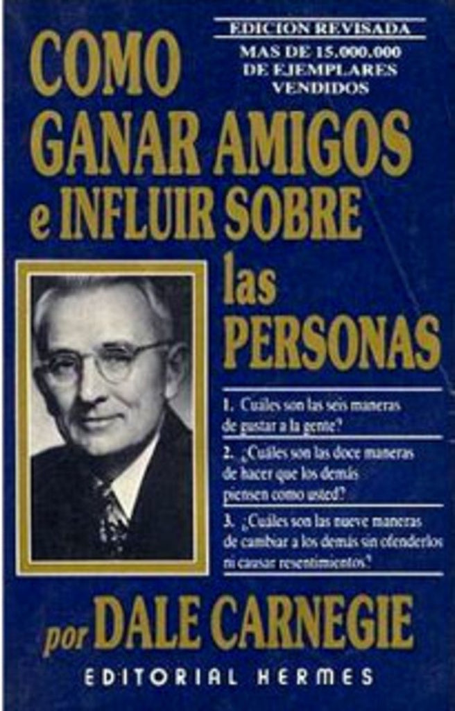COMO GANAR AMIGOS E INFLUIR... .C | Dale  Carnegie