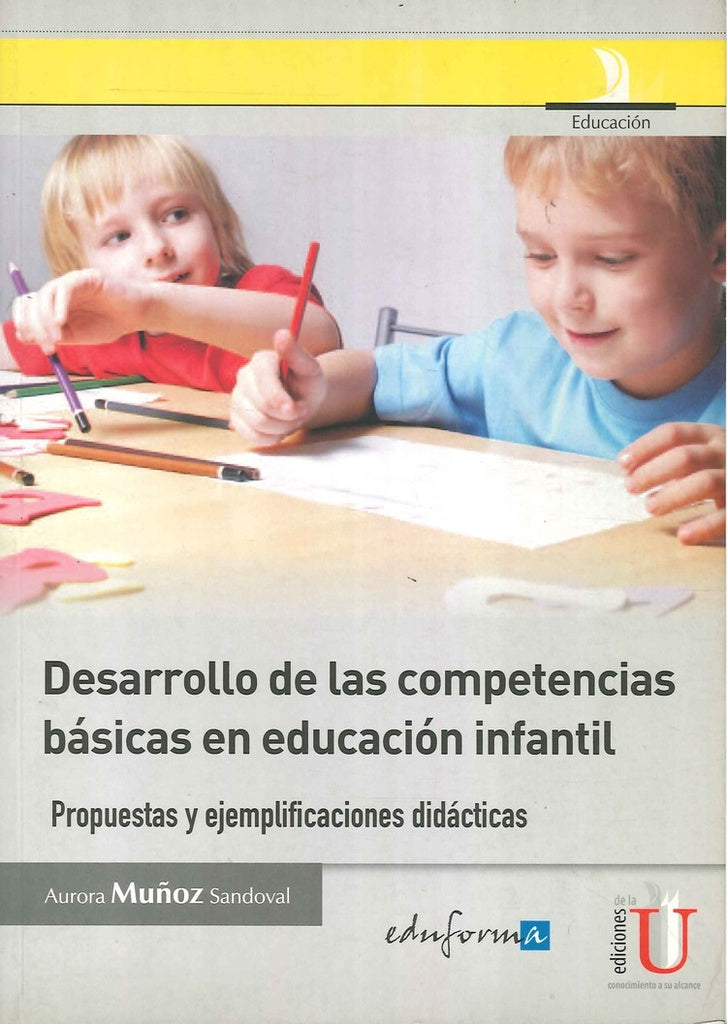 Desarrollo De Las Competencias Básicas En Educación Infantil. | Sandoval Muñoz