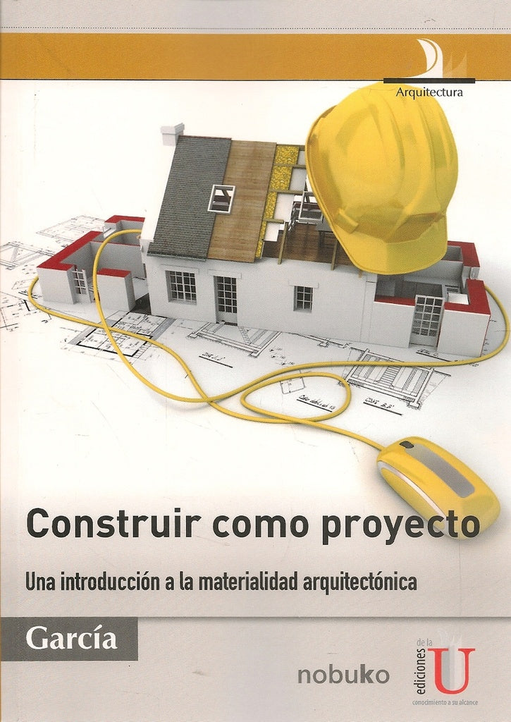 Construir Como Proyecto | Garcia, García