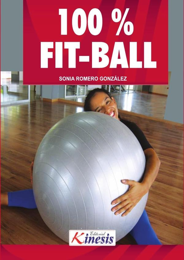 100% Fitball. Un entrenamiento inteligente | Sonia Romero Gonzalez
