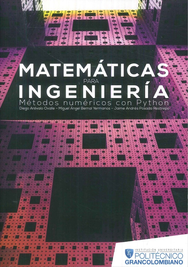 Matemáticas para Ingeniería | Posada Restrepo, Bernal Yermanos y otros