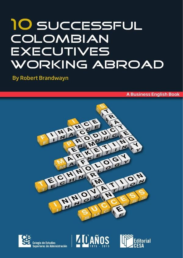 10 Successful ColombianExecutives Working Abroad | Robert Branwayn