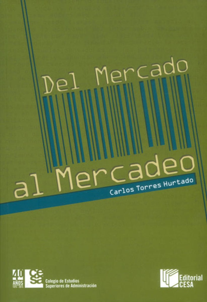 Del Mercado al Mercadeo | Carlos Torres Hurtado