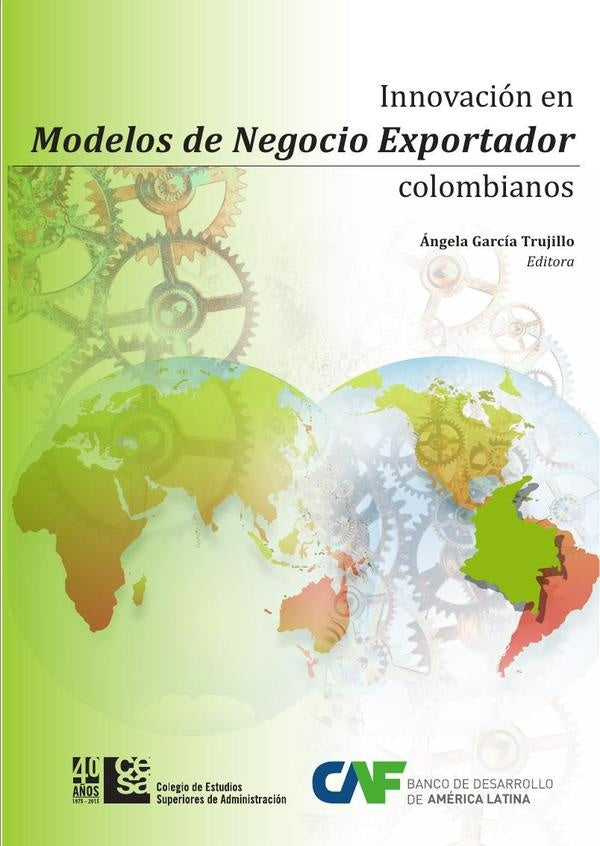 Innovación en modelos de negocio exportador colombianos | García Trujillo Ángela