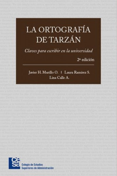 La Ortografía de Tarzán. 2 edición | Murillo O., Murillo