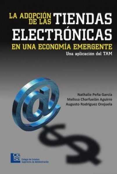 La adopción de las tiendas electrónicas en una economía emergente | Nathalie Peña García