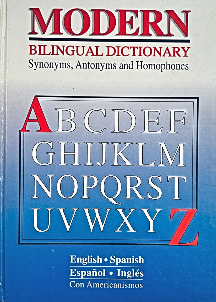 MODERN BILINGUAL DICTIONARY ENGLISH - SPANISH ; ESPAÑOL - INGLES..