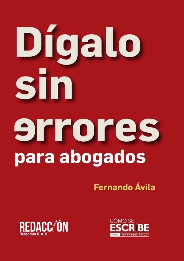 Digalo sin errores para abogados  | Fernando  Avila Gomez