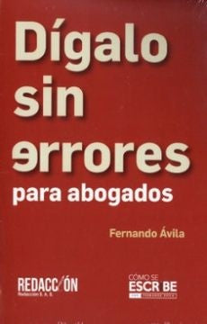 Digalo sin errores para abogados  | Fernando  Avila Gomez