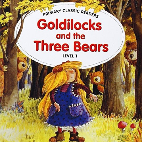 PRIMARY READERS: GOLDILOCKS AND THE THREE BEARS + AUDIO CD (L1)