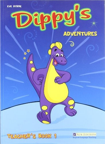 DIPPY'S ADVENTURES PRIMARY 1 TEACHER'S BOOK