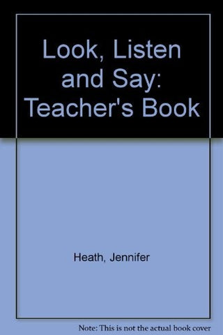 LOOK LISTEN SAY TCHR BK