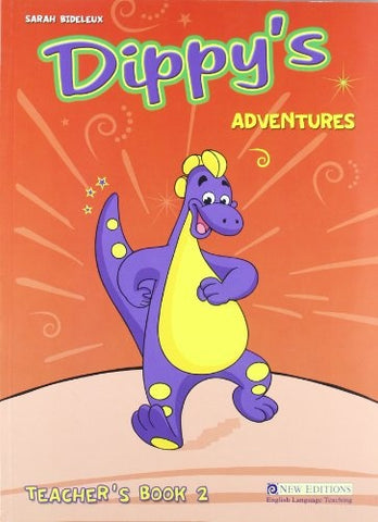 DIPPY'S ADVENTURES PRIMARY 2 TEACHER'S BOOK