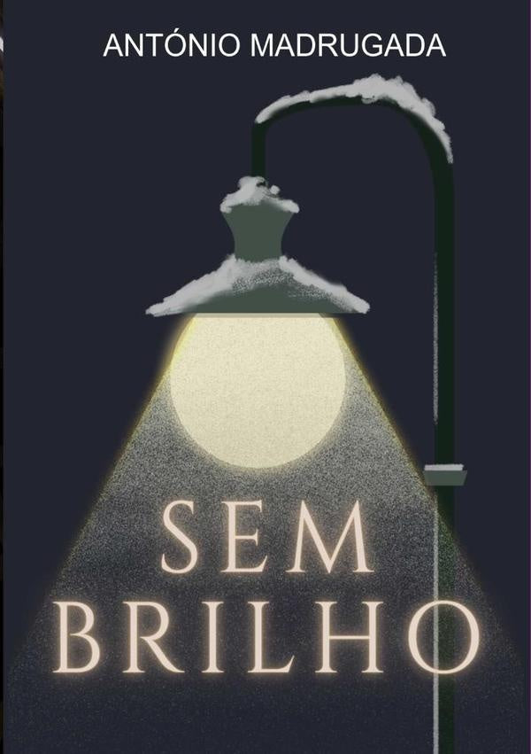 Sem Brilho | António Madrugada