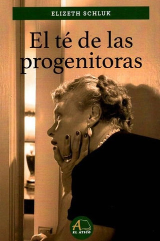 EL TE DE LAS PROGENITORAS.. | Elizeth Schluk