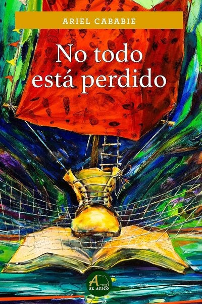 NO TODO ESTA PERDIDO.. | Ariel Cababie